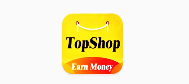 Topshop Earning APP Real or Fake APK